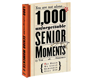 1000 Unforgettable Senior Moments
